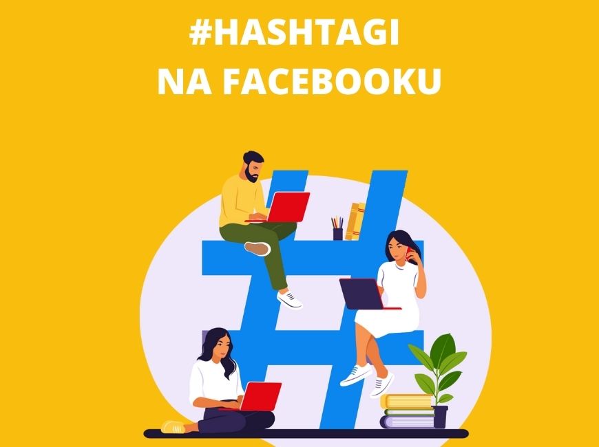 Używanie hashtagów na Facebooku