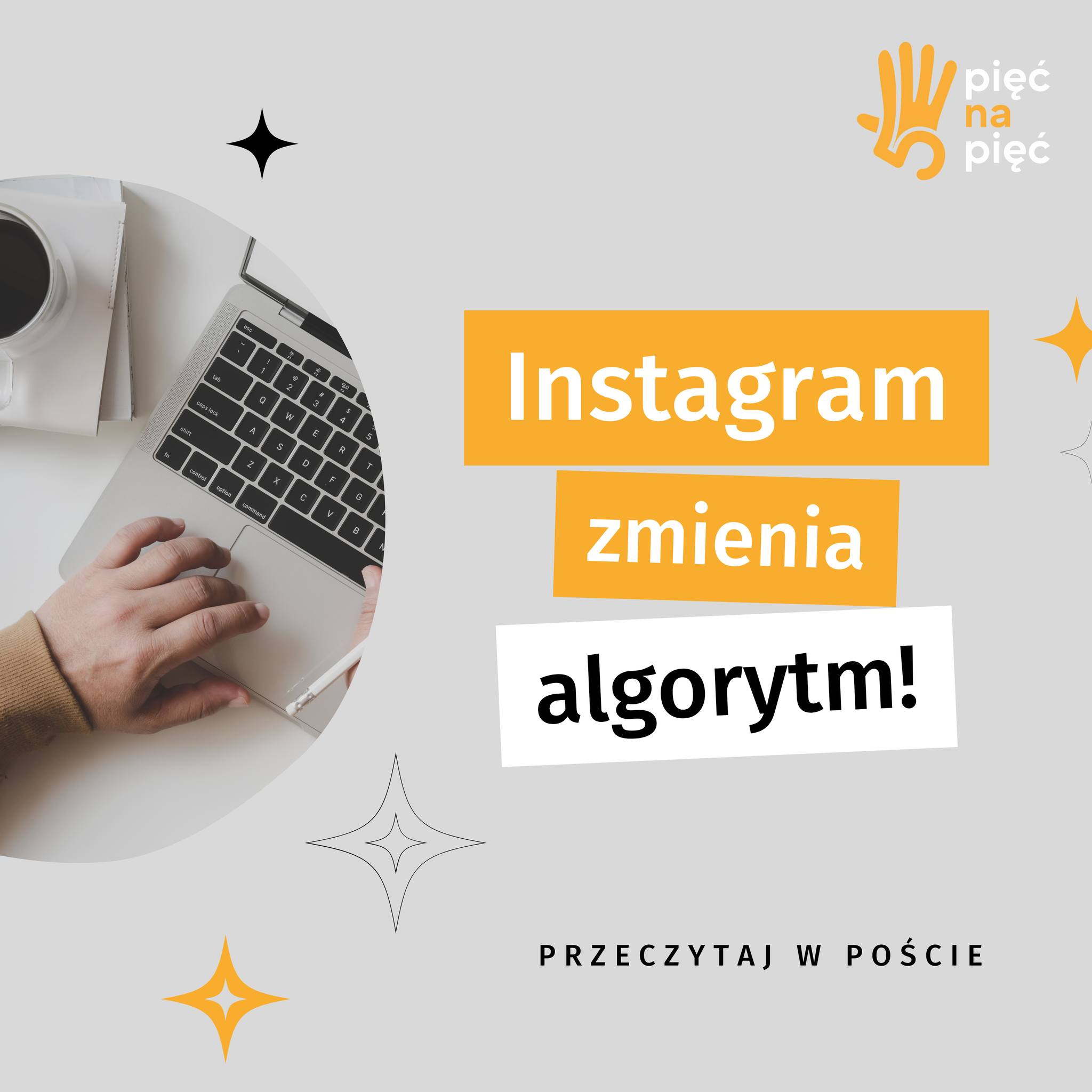 Instagram zmienia algorytm
